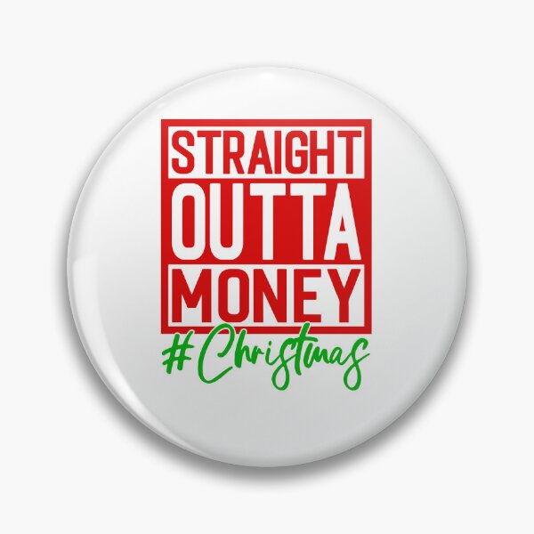 Item preview, Straight Outta Money Christmas designed and sold by Magico Paco.