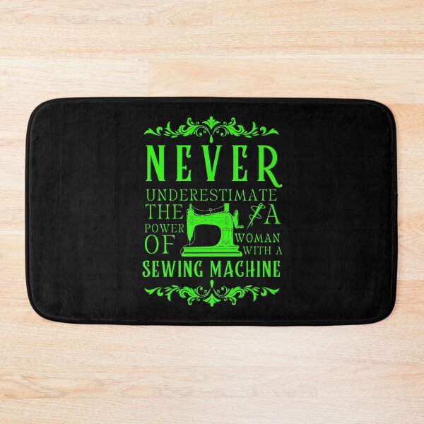 Item preview, Never Underestimate The Power Of A Woman With A Sewing Machine designed and sold by Wiss2Arts.