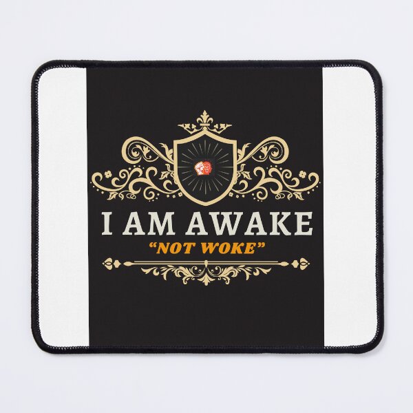 Item preview, I AM AWAKE - NOT WOKE designed and sold by AJ Inapi Merch.
