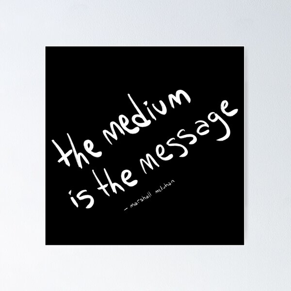 Item preview, The Medium Is The Message designed and sold by thegoblinwizard.
