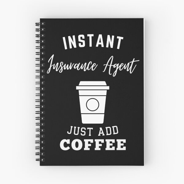 Item preview, Instant insurance agent just add coffee designed and sold by annoying-shirts.