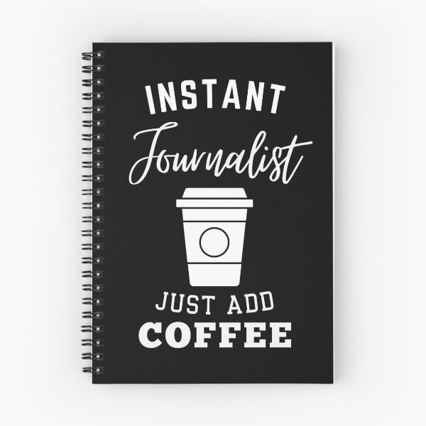 Item preview, Instant journalist just add coffee designed and sold by annoying-shirts.