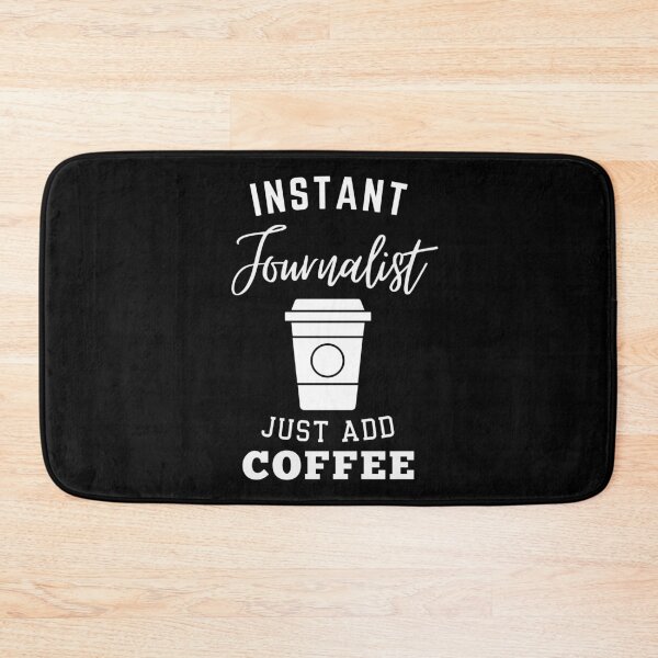 Item preview, Instant journalist just add coffee designed and sold by annoying-shirts.