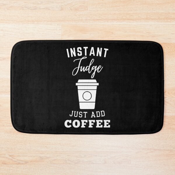 Item preview, Instant judge just add coffee designed and sold by annoying-shirts.