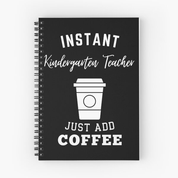 Item preview, Instant kindergarten teacher just add coffee designed and sold by annoying-shirts.