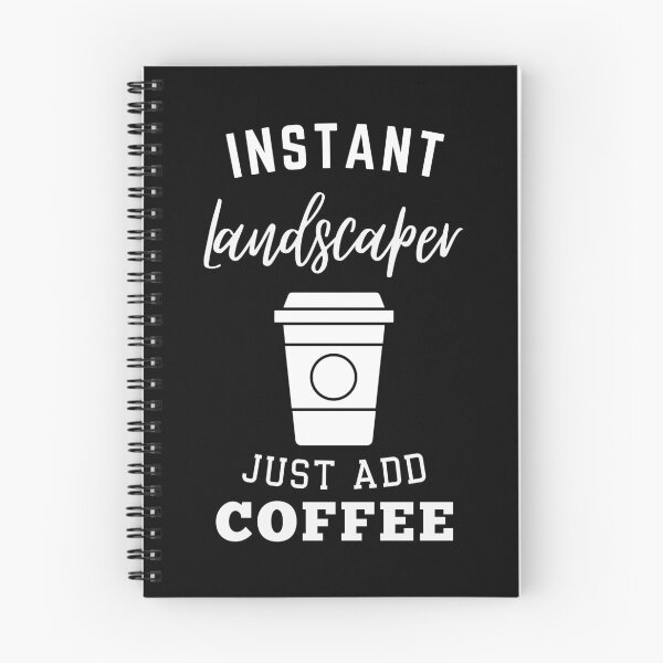 Item preview, Instant landscaper just add coffee designed and sold by annoying-shirts.