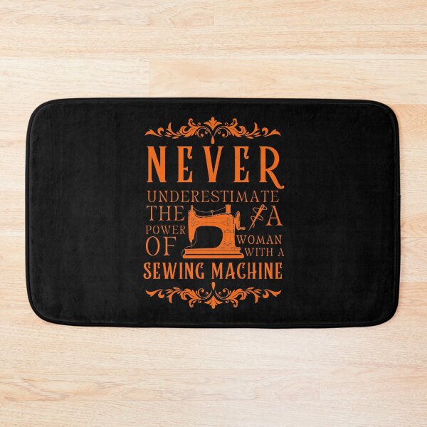 Item preview, Never Underestimate The Power Of A Woman With A Sewing Machine designed and sold by Wiss2Arts.