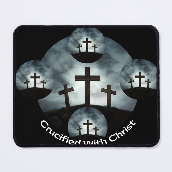 Item preview, CRUCIFIED WITH CHRIST designed and sold by jreiter57.