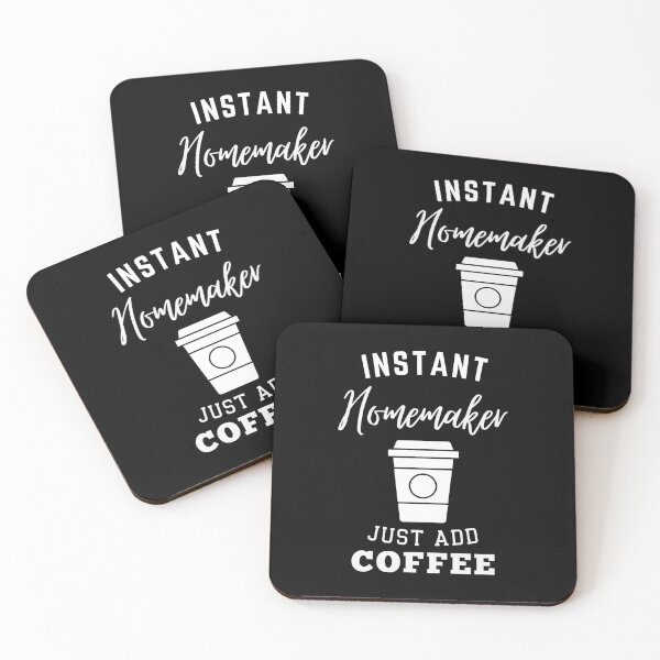 Item preview, Instant homemaker just add coffee designed and sold by annoying-shirts.