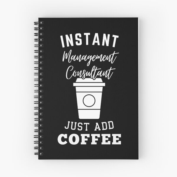 Item preview, Instant management consultant just add coffee designed and sold by annoying-shirts.