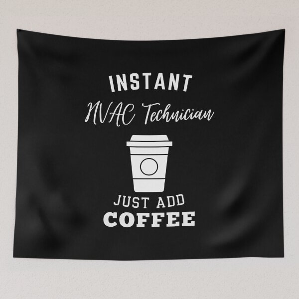Item preview, Instant HVAC technician just add coffee designed and sold by annoying-shirts.