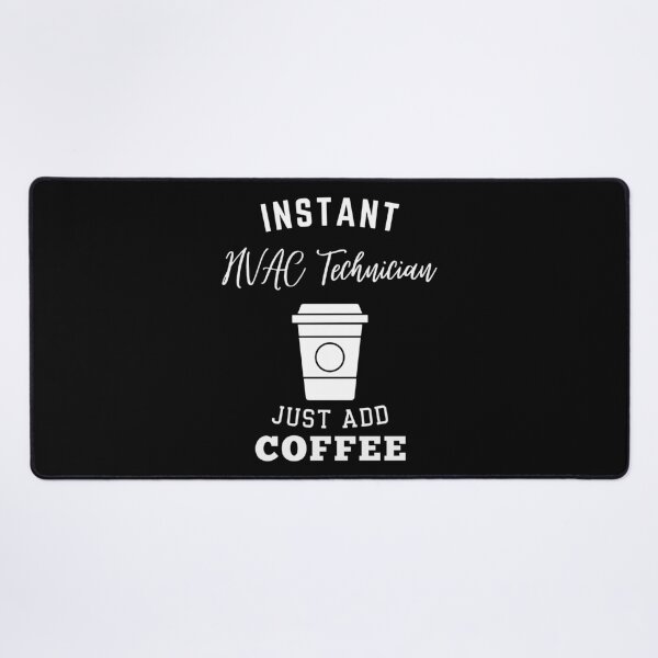 Item preview, Instant HVAC technician just add coffee designed and sold by annoying-shirts.