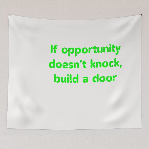 Item preview, If opportunity doesn't knock, build a door Tshirt designed and sold by exponentialart.