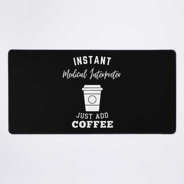 Item preview, Instant medical interpreter just add coffee designed and sold by greenbluearts.