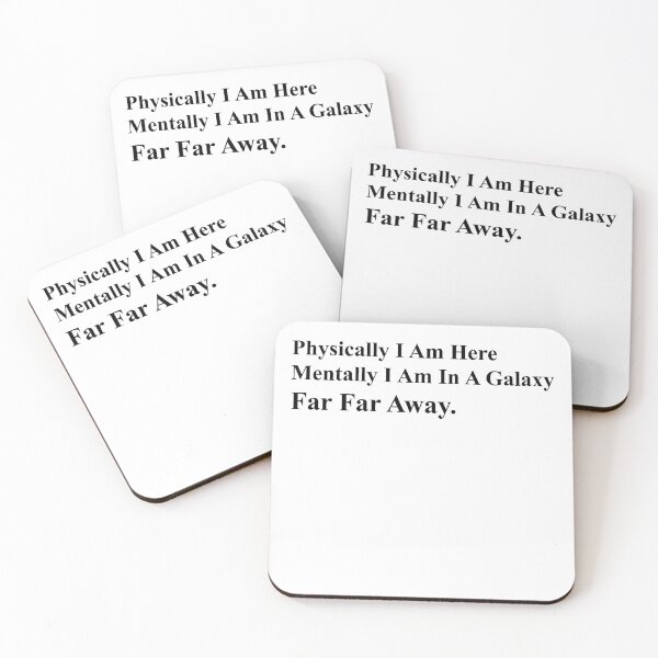 Item preview, Physically I'm Here Mentally I'm in a galaxy Far Far Away designed and sold by MouDantArts.