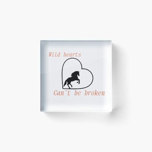 Item preview, Wild hearts can’t be broken quote designed and sold by MustangMerch.