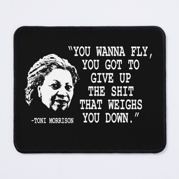 Item preview, Wanna Fly, let go... Toni Morrison designed and sold by UrbanApparel.