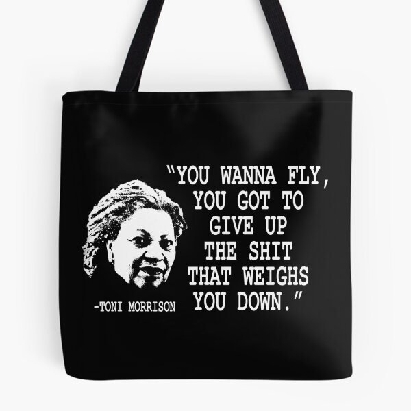 Item preview, Wanna Fly, let go... Toni Morrison designed and sold by UrbanApparel.
