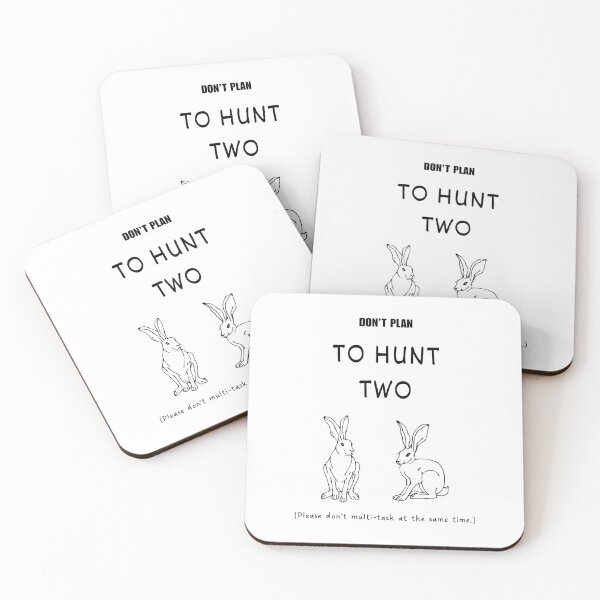 Item preview, Don't plan to hunt two hares idiom  designed and sold by Idioms4u.