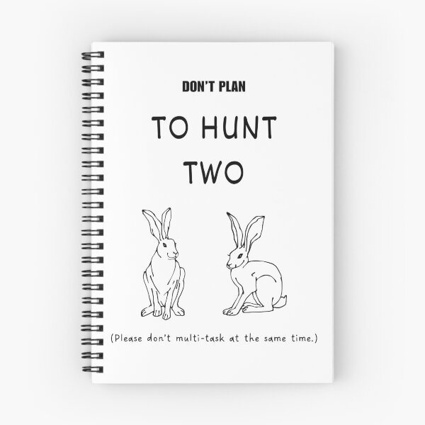 Item preview, Don't plan to hunt two hares idiom  designed and sold by Idioms4u.