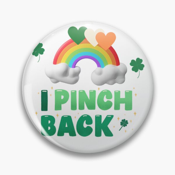 Item preview, I Pinch Back St. Patrick Day designed and sold by becca6125.