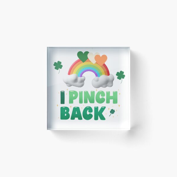 Item preview, I Pinch Back St. Patrick Day designed and sold by becca6125.