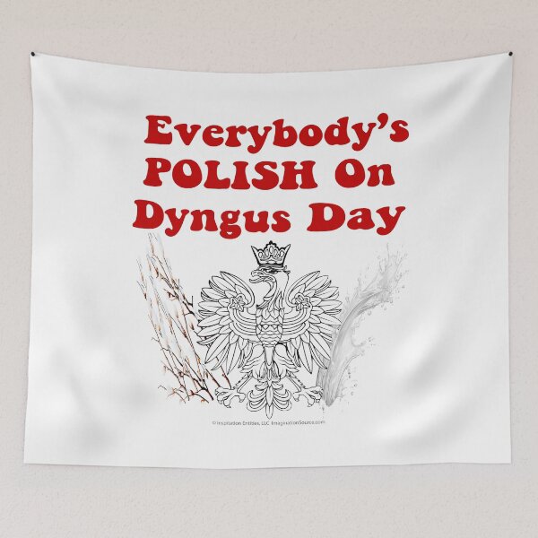 Item preview, Everybody’s POLISH On Dyngus Day designed and sold by The Imagination Source™.