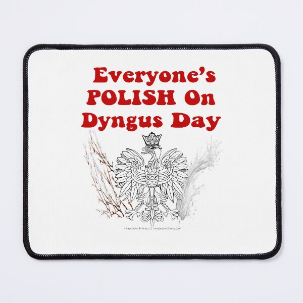 Item preview, Everyone's POLISH On Dyngus Day designed and sold by The Imagination Source™.