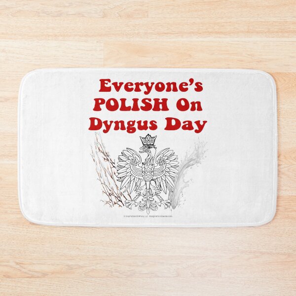 Item preview, Everyone's POLISH On Dyngus Day designed and sold by The Imagination Source™.