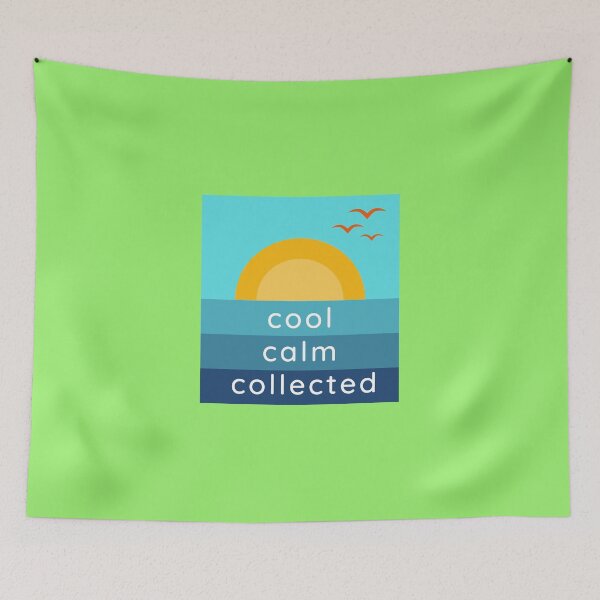 Item preview, Cool Calm Collected designed and sold by MelloHDesigns.