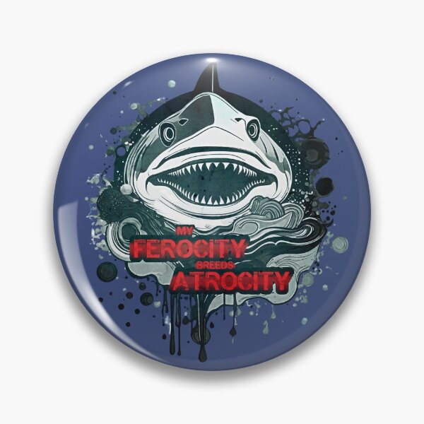 Item preview, My Ferocity Breeds Atrocity  designed and sold by pUNKnown.