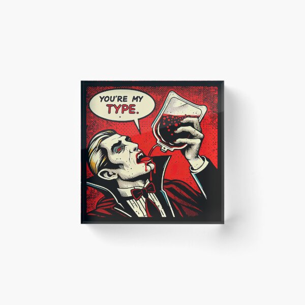 Item preview, Vampire Valentine's "You're My Type" Funny Retro Love designed and sold by SpookshowDesign.
