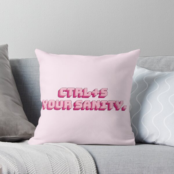Item preview, Ctrl+S Your Sanity. designed and sold by QuoteQuest.