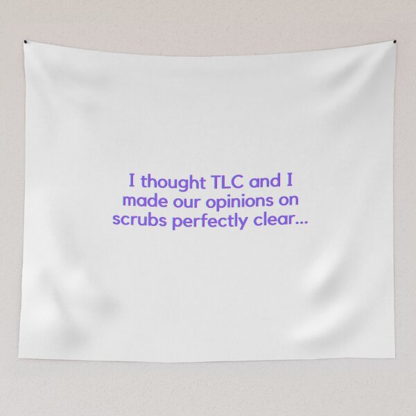 Item preview, No Scrubs | TLC  designed and sold by C00KIESandMILK.
