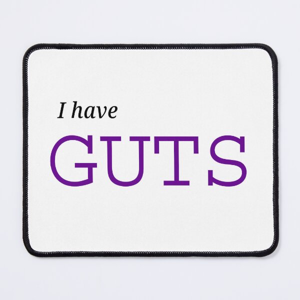 Item preview, I have GUTS designed and sold by proudSpaceMan.
