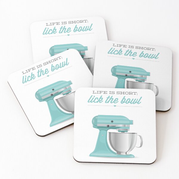 Item preview, Life Is Short Lick The Bowl Kitchen Mixer designed and sold by noodlehug.