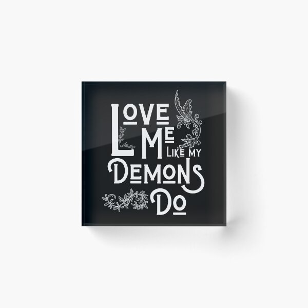 Item preview, Love me like my demons Gothic Quote Valloween Gift  designed and sold by CyberArtistOne.