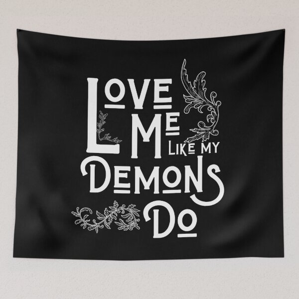 Item preview, Love me like my demons Gothic Quote Valloween Gift  designed and sold by CyberArtistOne.