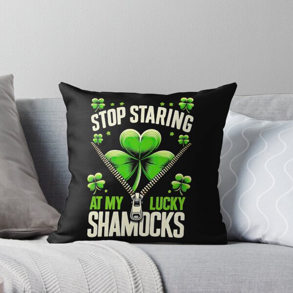 Item preview, St Patricks day Stop staring at my lucky shamrocks funny Irish T-Shirt designed and sold by MAPDDesigns.
