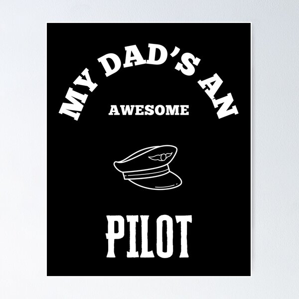 Item preview, My Dads An Awesome - Pilot designed and sold by TeeTown Treasure.