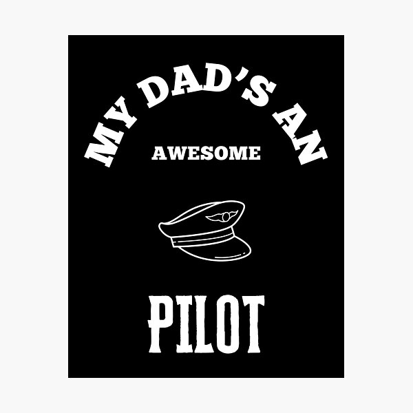 Item preview, My Dads An Awesome - Pilot designed and sold by TeeTown Treasure.