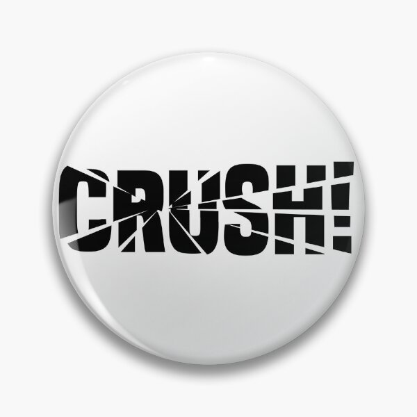 Item preview, Crush! designed and sold by Dullust.