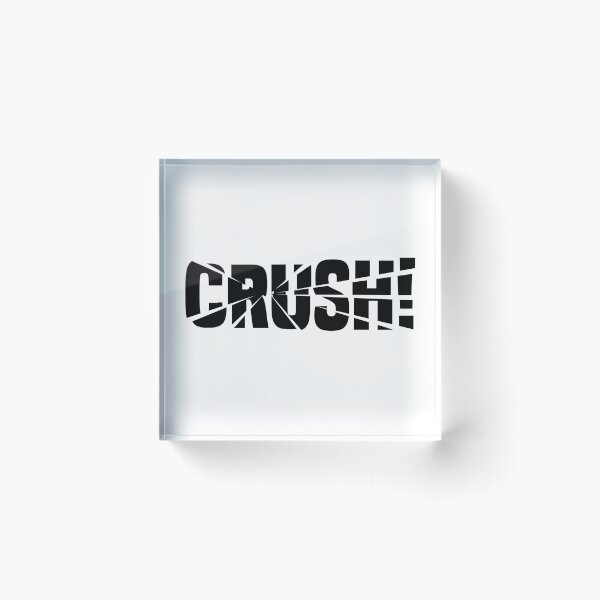 Item preview, Crush! designed and sold by Dullust.