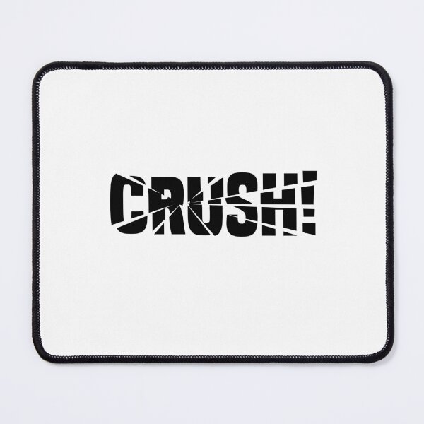Item preview, Crush! designed and sold by Dullust.