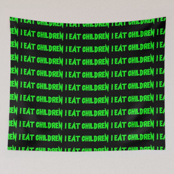 Item preview, I Eat Children (Humor) designed and sold by rcmarble.