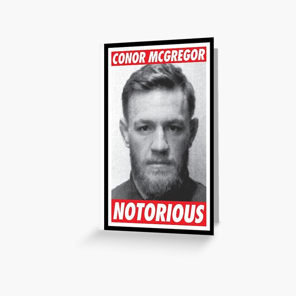 "Conor McGregor Notorious Mugshot" Greeting Card For Sale By RumShirt ...