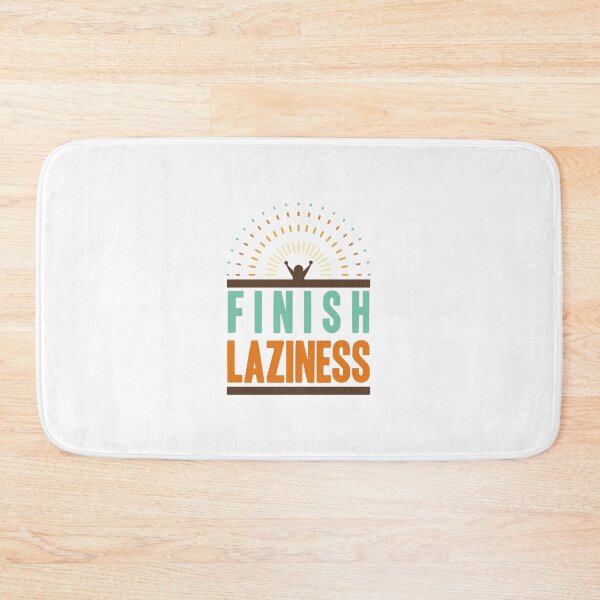 Item preview, FINISH LAZINESS designed and sold by Dullust.