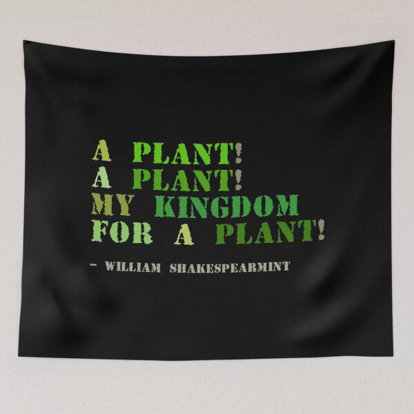 Item preview, Plant sayings fake william shakespeare quote designed and sold by meldra.