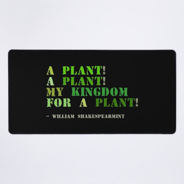 Item preview, Plant sayings fake william shakespeare quote designed and sold by meldra.
