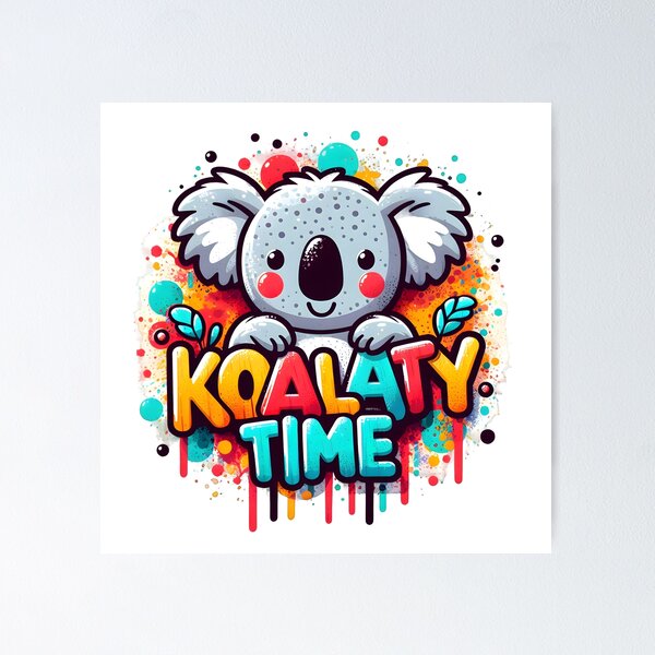 Item preview, Quality Time, Koala, lindo koala, animales divertidos designed and sold by TrueArtVibes.